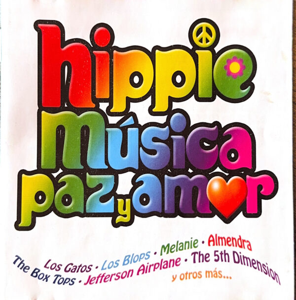 Varios Artistas - Hippie Música Paz y Amor (Ed. 2004 CHI)