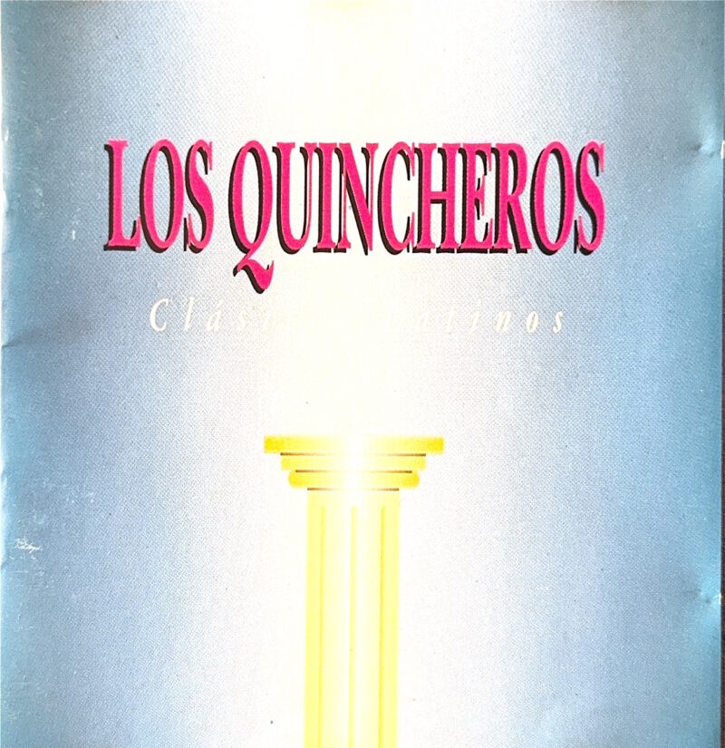 Los Quincheros - Clásicos Latinos (Ed. 1994 CHI)