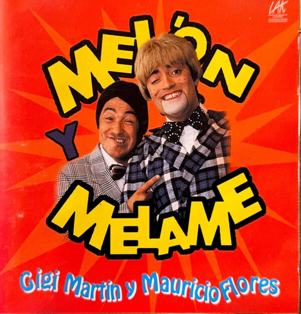 Gigi Martin y Mauricio Flores – Melon y Melame (Ed. 1998 CHI)