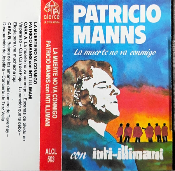 Patricio Manns Con Inti-Illimani – La Muerte No Va Conmigo (Ed. 1986 CHI, Transparente)
