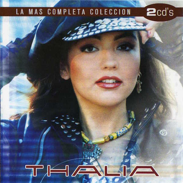 Thalía – La Mas Completa Colección (Ed. 2009 MEX)