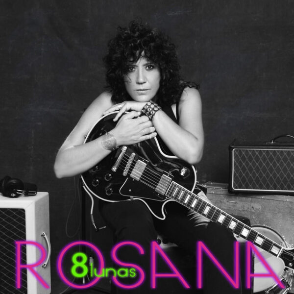 Rosana – 8 Lunas (Ed. 2013 ARG)