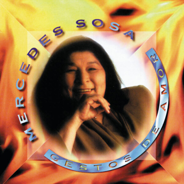 Mercedes Sosa – Gestos De Amor (Ed. 1994 ARG)