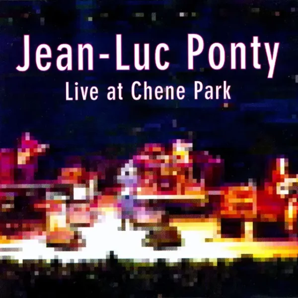 Jean-Luc Ponty – Live At Chene Park (Ed. 1996 EU)