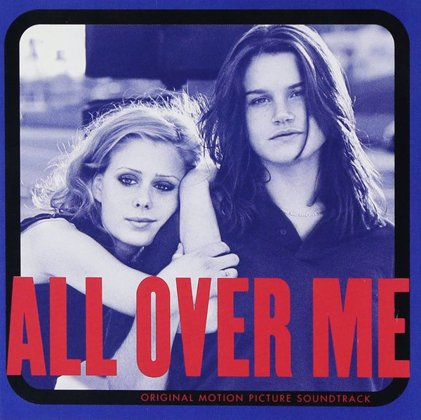 Varios Artistas – All Over Me (Original Motion Picture Soundtrack) (Ed. 1997 CHI)