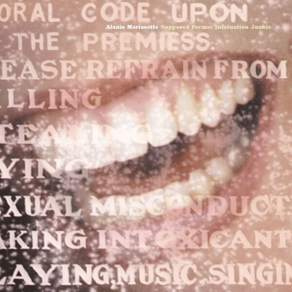 Alanis Morissette – Supposed Former Infatuation Junkie (Ed. 1998 USA)