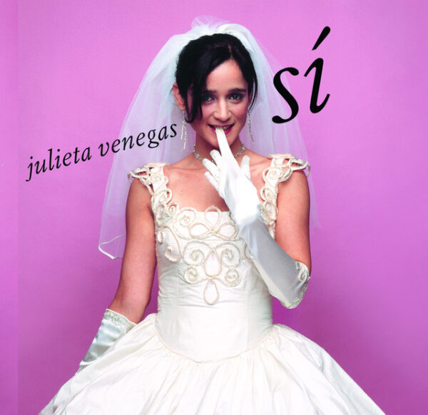Julieta Venegas – Sí (Ed. 2003 CHI)