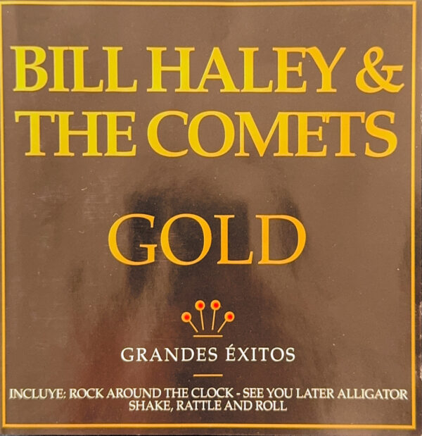 Bill Haley & The Comets - Gold Grandes Exitos (Ed. 2002 CHI)