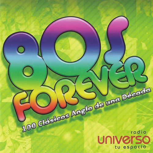 Varios Artistas – 80's Forever - 100 Clásicos Anglo De Una Década (Ed. 2008 CHI)