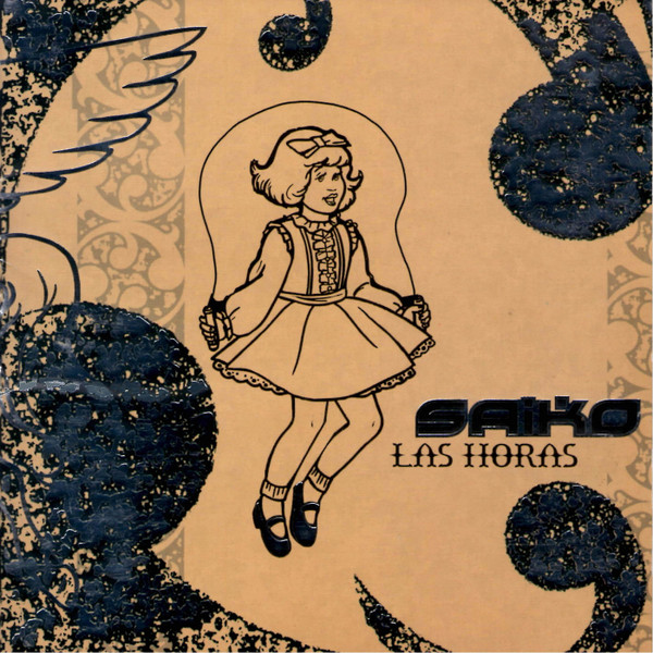 Saiko – Las Horas (Ed. 2004 CHI)