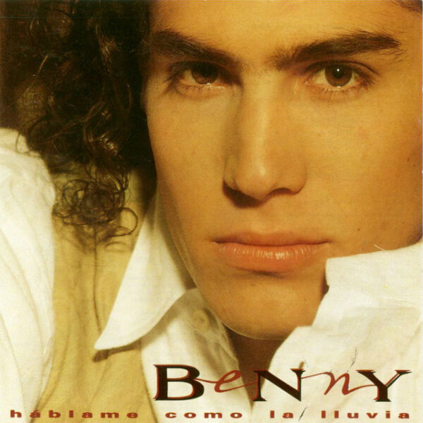Benny – Háblame Como La Lluvia (Ed. 1992 MEX)