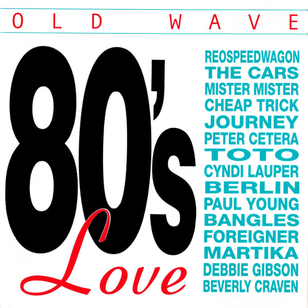 Varios Artistas – Old Wave - 80's Love (Ed. 2000 CHI)