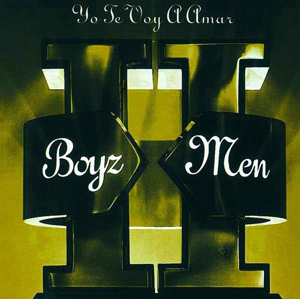 Boyz II Men – II - Yo Te Voy A Amar (Ed. 1995 USA)