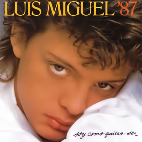 Luis Miguel '87 – Soy Como Quiero Ser (Ed. 1998 CHI)