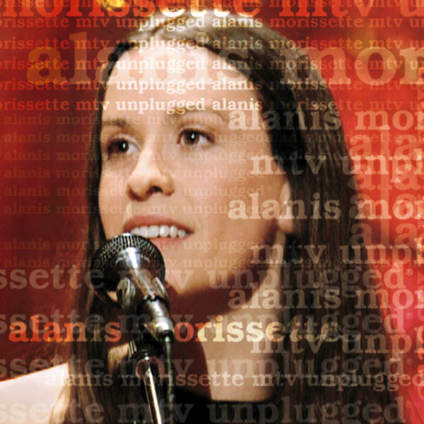 Alanis Morissette – MTV Unplugged (Ed. 1999 CHI)