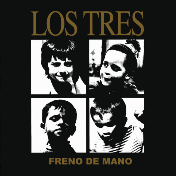Los Tres – Freno de Mano (Ed. 2000 CHI)