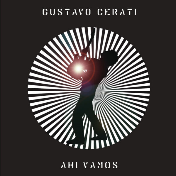 Gustavo Cerati – Ahí Vamos (Ed. 2006 ARG)
